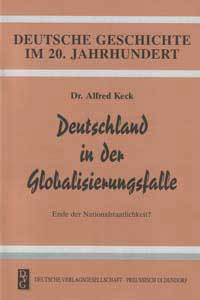 Deutschland in der Globalisierungsfalle. Ende der Nationalstaatlichkeit?