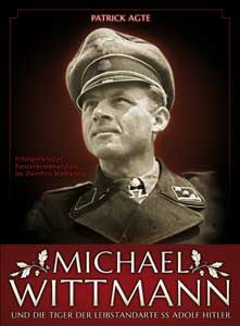 Michael Wittmann - erfolgreichster Panzerkommandant im 2. Weltkrieg