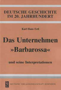 Das Unternehmen „Barbarossa“ und seine Interpretationen