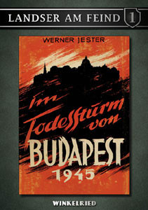 Im Todessturm von Budapest 1945